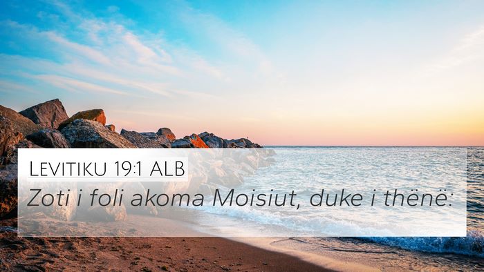 Levitiku 19:1 ALB 4K Wallpaper - Zoti i foli akoma Moisiut, duke i - 4K Wallpaper Bible Verse