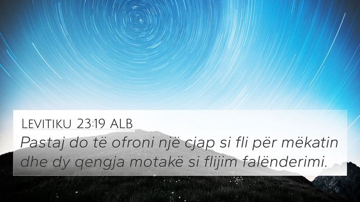 Levitiku 23:19 ALB 4K Wallpaper - Pastaj do të ofroni një cjap si fli për - 4K Wallpaper Bible Verse