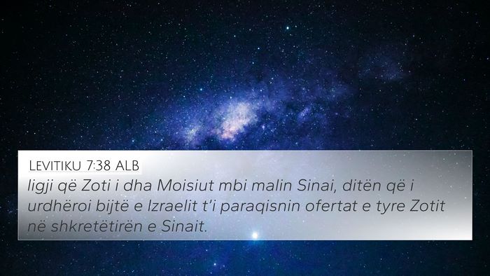 Levitiku 7:38 ALB 4K Wallpaper - ligji që Zoti i dha Moisiut mbi malin Sinai, - 4K Wallpaper Bible Verse