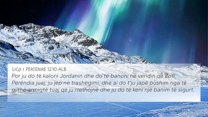 Ligji i Përtërirë 12:10 ALB Bible Verse Image