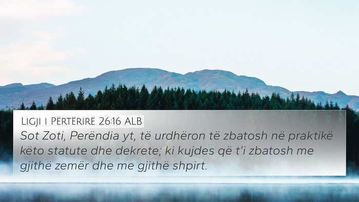 Ligji i Përtërirë 26:16 ALB Bible Verse Image