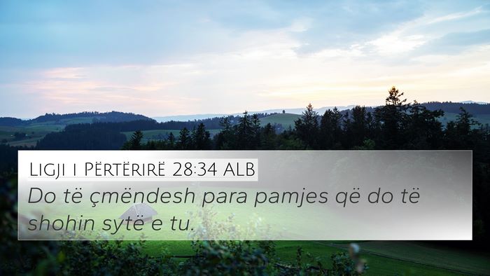 Ligji i Përtërirë 28:34 ALB Bible Verse Image