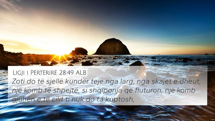 Ligji i Përtërirë 28:49 ALB Bible Verse Image