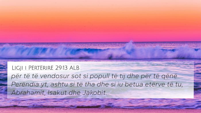 Ligji i Përtërirë 29:13 ALB Bible Verse Image