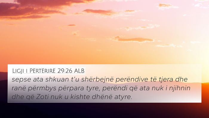 Ligji i Përtërirë 29:26 ALB Bible Verse Image