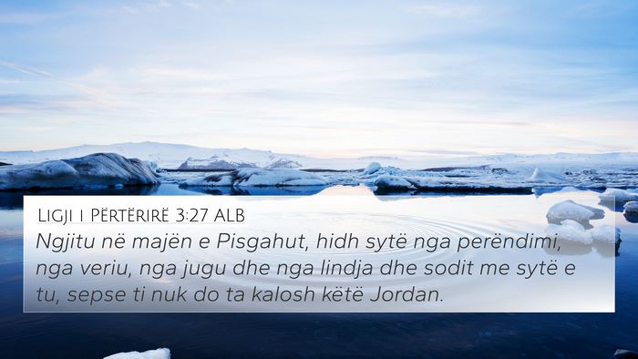 Ligji i Përtërirë 3:27 ALB Bible Verse Image
