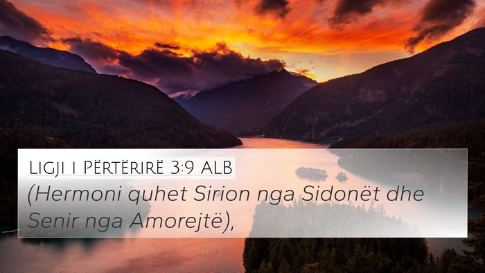 Ligji i Përtërirë 3:9 ALB 4K Wallpaper - (Hermoni quhet Sirion nga Sidonët dhe Senir nga - 4K Wallpaper Bible Verse