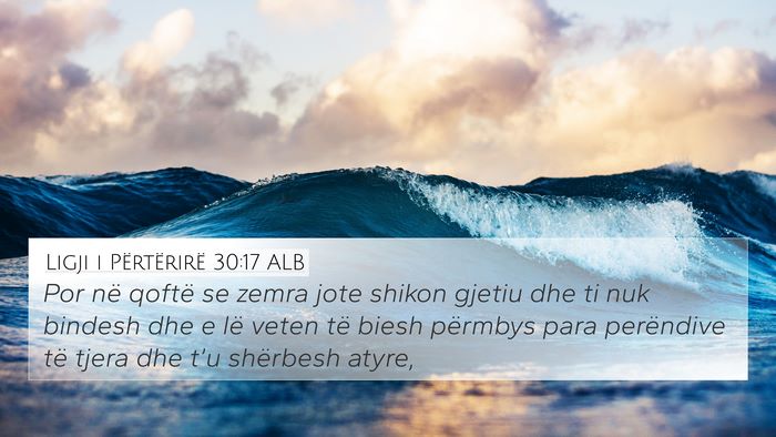 Ligji i Përtërirë 30:17 ALB Bible Verse Image