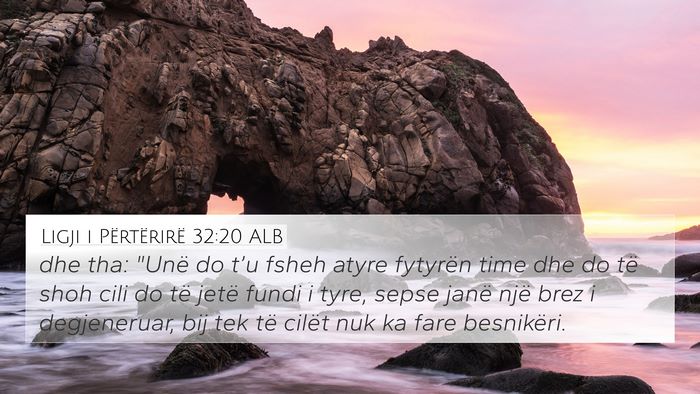 Ligji i Përtërirë 32:20 ALB Bible Verse Image