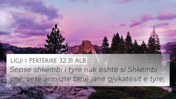 Ligji i Përtërirë 32:31 ALB Bible Verse Image