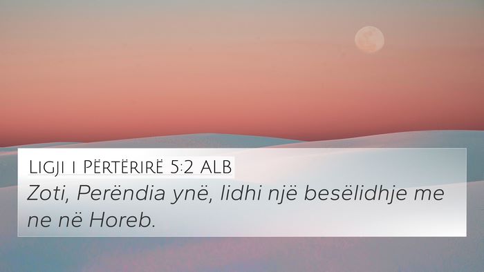 Ligji i Përtërirë 5:2 ALB Bible Verse Image