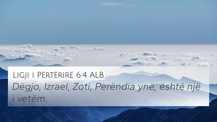 Ligji i Përtërirë 6:4 ALB Bible Verse Image