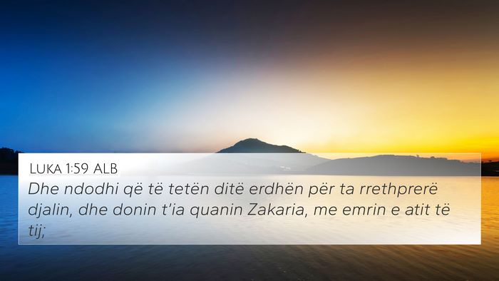Luka 1:59 ALB Bible Verse Image