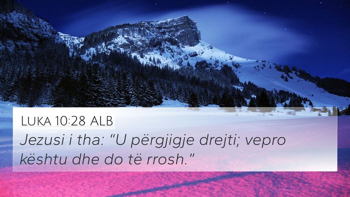 Luka 10:28 ALB Bible Verse Image