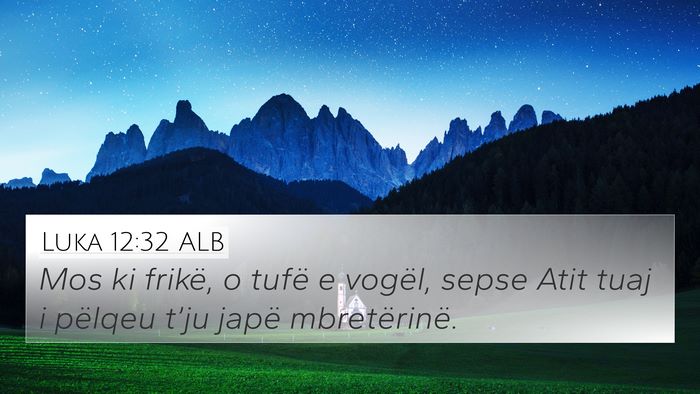 Luka 12:32 ALB Bible Verse Image