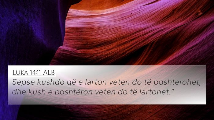 Luka 14:11 ALB Bible Verse Image