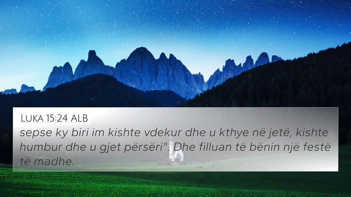 Luka 15:24 ALB Bible Verse Image