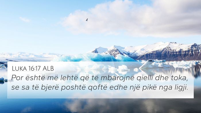 Luka 16:17 ALB Bible Verse Image