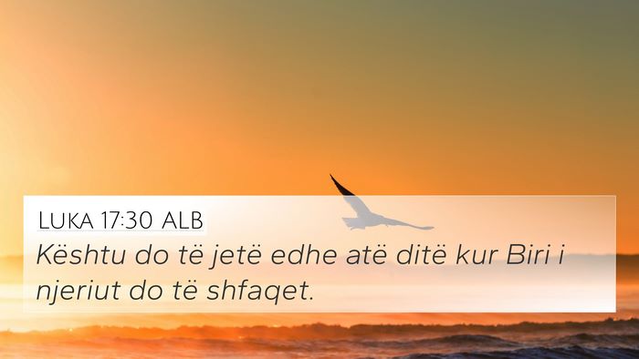 Luka 17:30 ALB Bible Verse Image