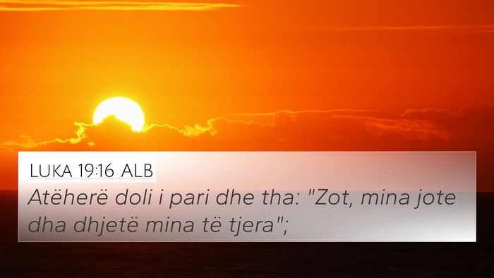 Luka 19:16 ALB Bible Verse Image