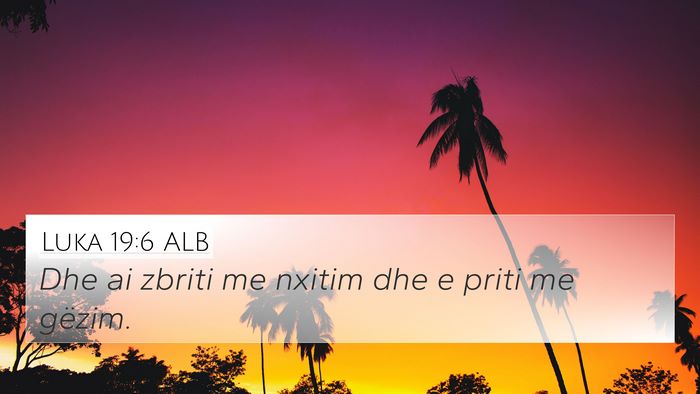 Luka 19:6 ALB Bible Verse Image