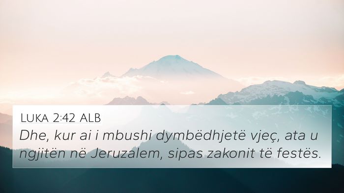 Luka 2:42 ALB 4K Wallpaper - Dhe, kur ai i mbushi dymbëdhjetë vjeç, ata u - 4K Wallpaper Bible Verse