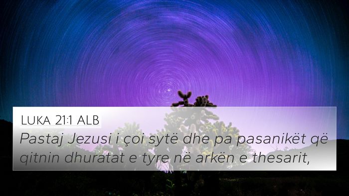 Luka 21:1 ALB Bible Verse Image
