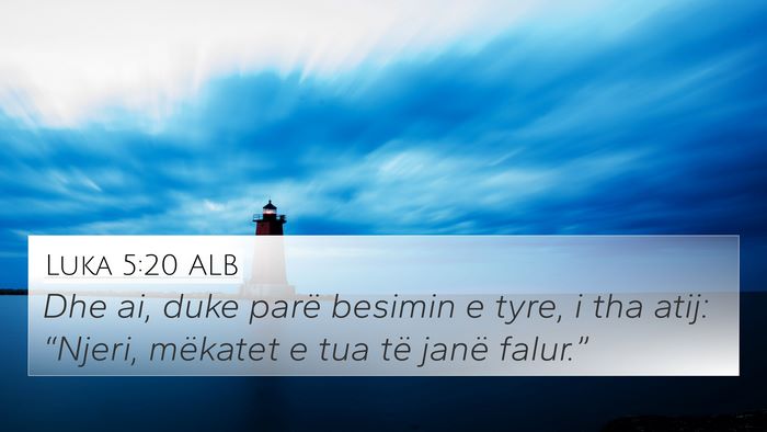 Luka 5:20 ALB Bible Verse Image