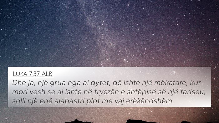 Luka 7:37 ALB Bible Verse Image