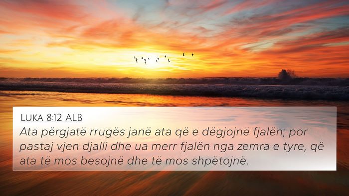 Luka 8:12 ALB Bible Verse Image