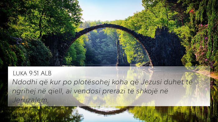 Luka 9:51 ALB Bible Verse Image