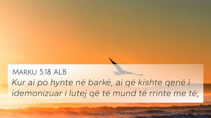 Marku 5:18 ALB Bible Verse Image