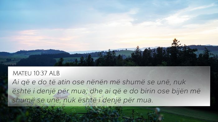 Mateu 10:37 ALB Bible Verse Image