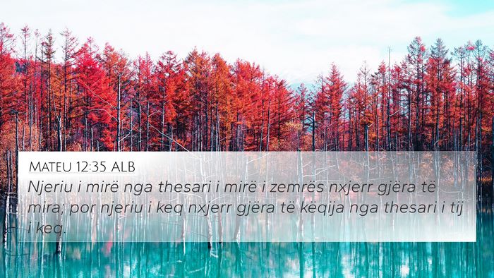 Mateu 12:35 ALB Bible Verse Image