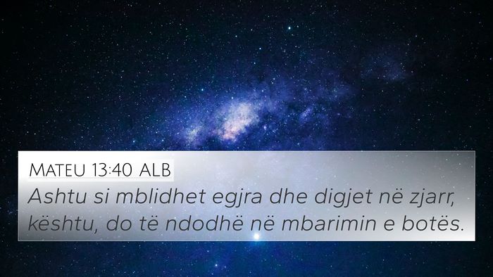 Mateu 13:40 ALB Bible Verse Image