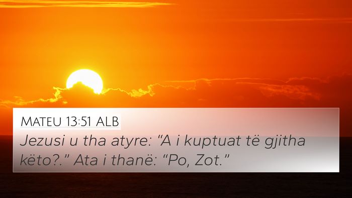 Mateu 13:51 ALB Bible Verse Image