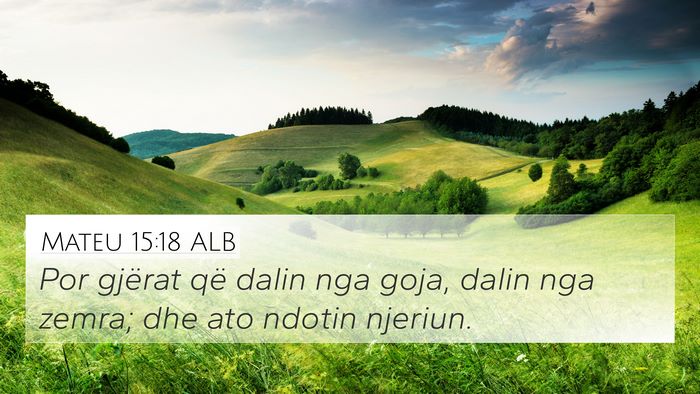 Mateu 15:18 ALB Bible Verse Image