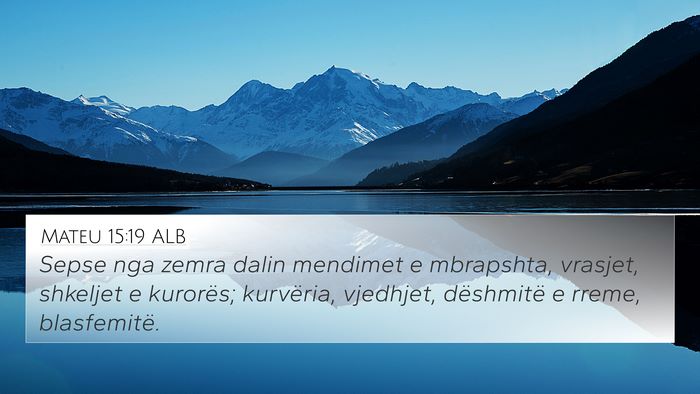 Mateu 15:19 ALB Bible Verse Image