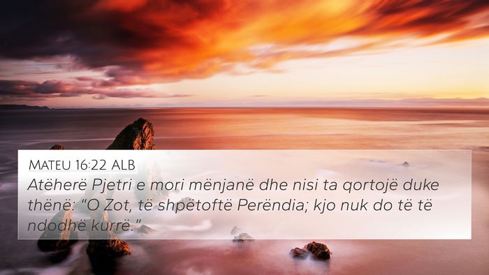 Mateu 16:22 ALB Bible Verse Image