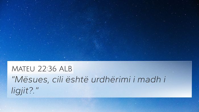 Mateu 22:36 ALB Bible Verse Image