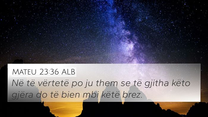 Mateu 23:36 ALB Bible Verse Image
