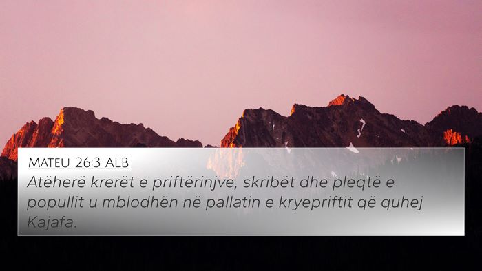 Mateu 26:3 ALB Bible Verse Image