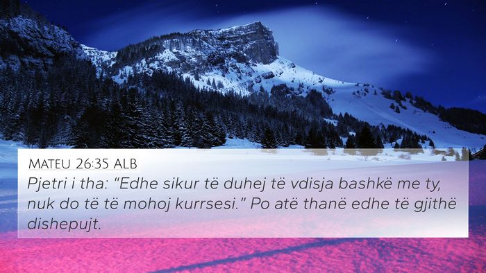 Mateu 26:35 ALB Bible Verse Image