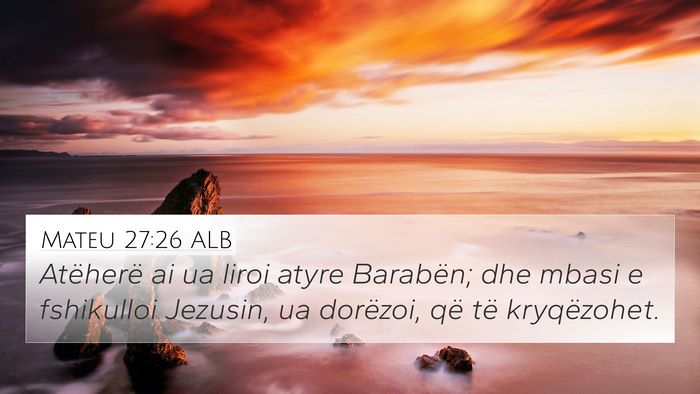 Mateu 27:26 ALB Bible Verse Image