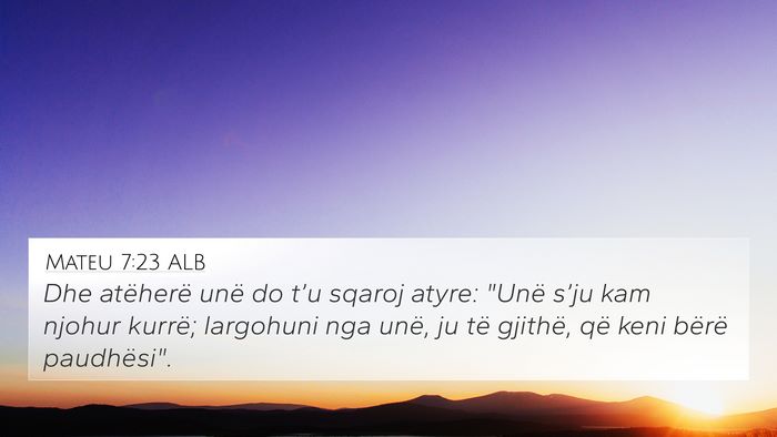 Mateu 7:23 ALB Bible Verse Image