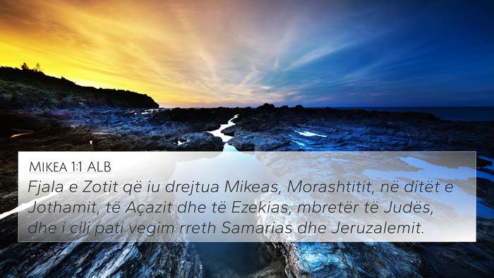 Mikea 1:1 ALB 4K Wallpaper - Fjala e Zotit që iu drejtua Mikeas, Morashtitit, - 4K Wallpaper Bible Verse