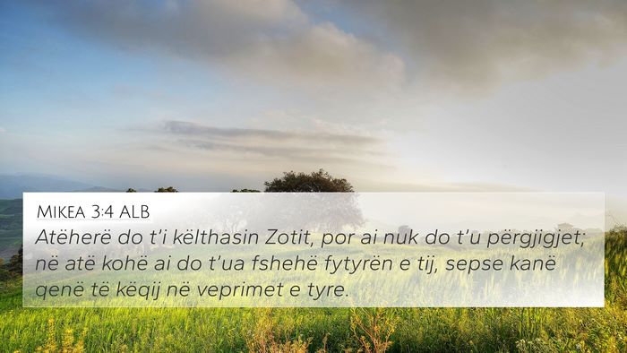 Mikea 3:4 ALB 4K Wallpaper - Atëherë do t’i këlthasin Zotit, por ai nuk - 4K Wallpaper Bible Verse