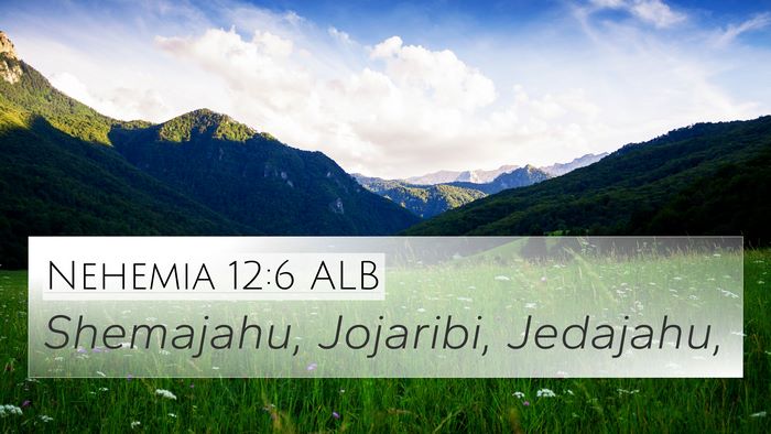 Nehemia 12:6 ALB Bible Verse Image