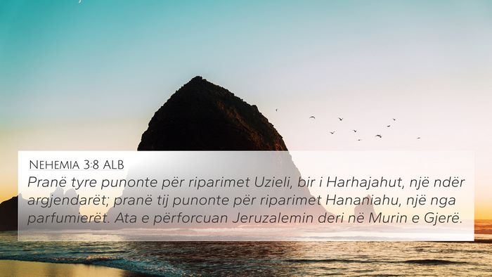 Nehemia 3:8 ALB 4K Wallpaper - Pranë tyre punonte për riparimet Uzieli, bir i - 4K Wallpaper Bible Verse