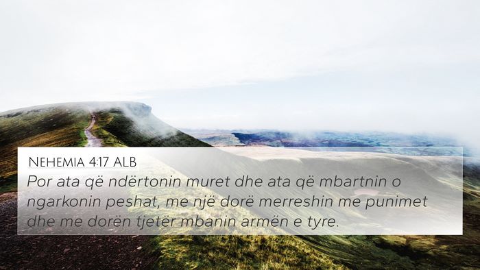 Nehemia 4:17 ALB Bible Verse Image